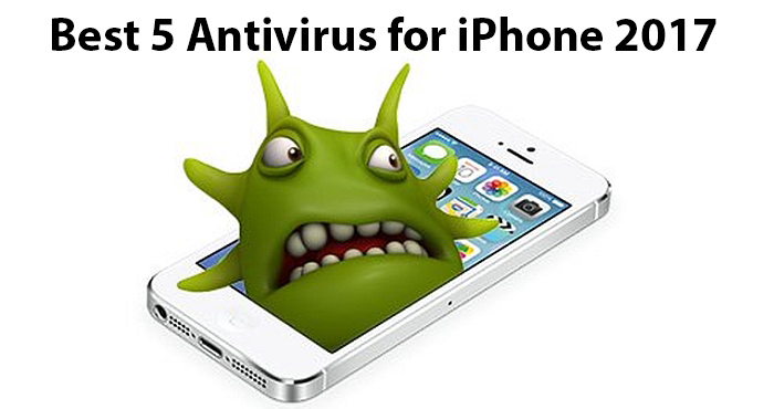 Best 5 Antivirus for iPhone & iPad 2017